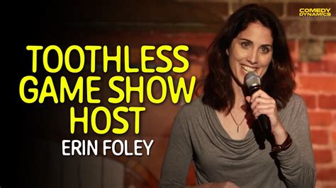 Toothless Game Show Host Erin Foley Youtube