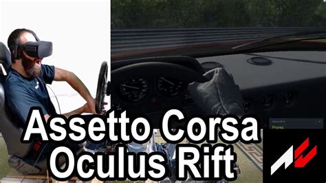 Oculus Rift Consumer Cv Prova Del Gioco Assetto Corsa Youtube
