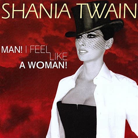 Shania Twain S Man I Feel Like A Woman Video Passes 200m Views