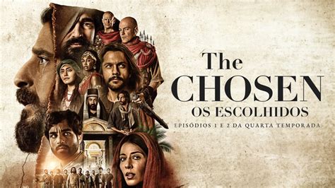 “the chosen os escolhidos” lança quarta temporada e terá exibição dos primeiros episódios em