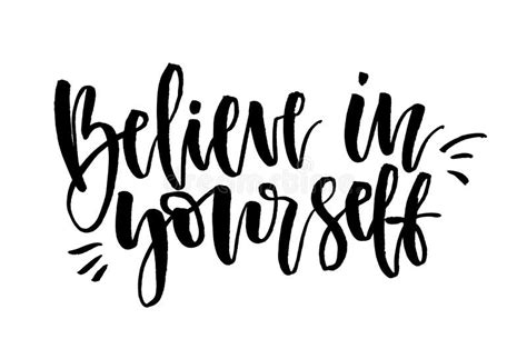 Believe In Yourself Handwritten Text Modern Calligraphy Inspi Stock Illustration