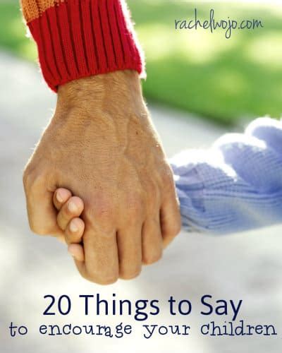 20 Things To Say To Encourage Your Children