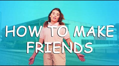 How To Make Friends Youtube