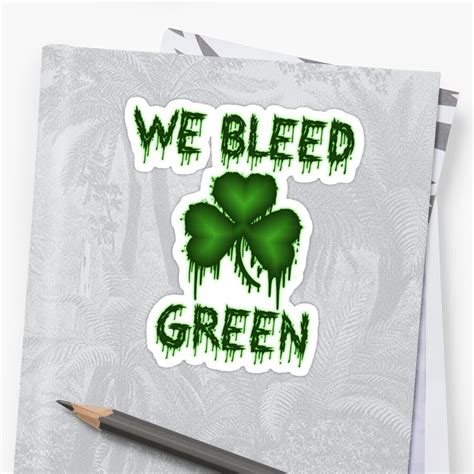 we bleed green irish shirt sticker by irishlove redbubble