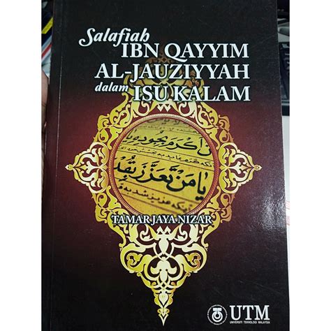 Utm Salafiah Ibn Qayyim Al Jauziyyah Dalam Isu Kalam Tamarjaya