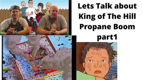 Lets Discuss King Of The Hill Propane Boom Part 1 Youtube