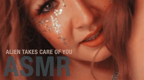 Asmr Alien Takes Care Of You ♦ Personal Attention ♦ Soft Whisper Youtube