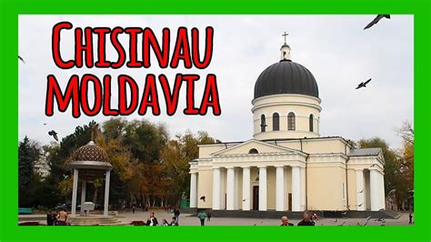 Chisinau MOLDAVIA Que Ver Historia Y Consejos De Viaje YouTube