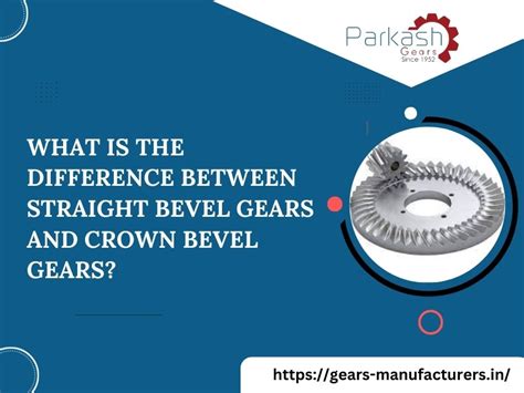 Difference Between Straight Bevel Gears And Crown Bevel Gears