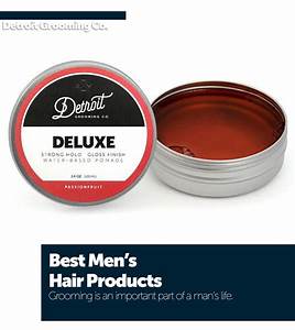 Best Men 39 S Hair Products Detroit Grooming Co
