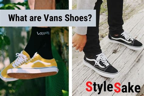 What Are Vans Shoes History Types And Guide Style Sake