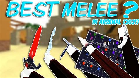 10 Best Melee Weapons On Arsenal Every Melee On Arsenal Roblox