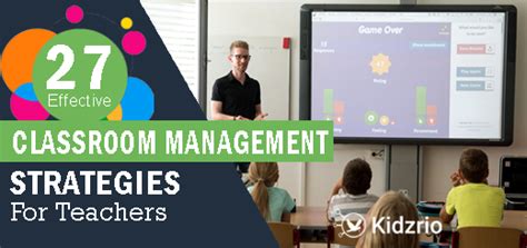 27 Effective Classroom Management Strategies For Teachers