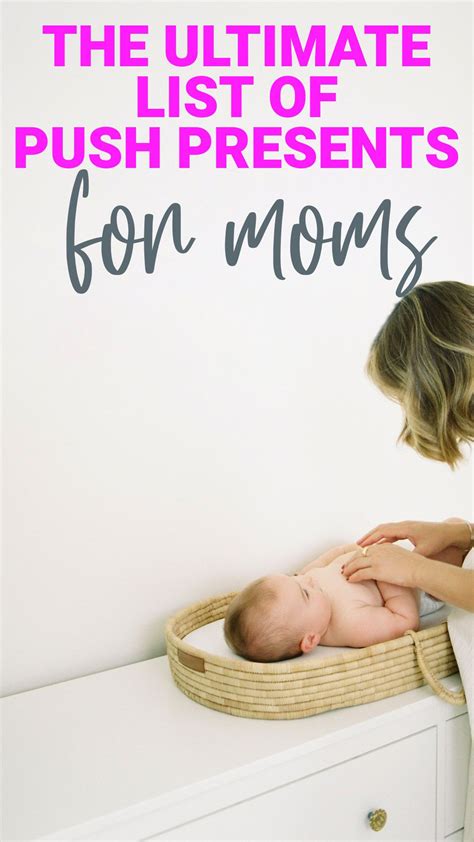 19 best push presents for moms presents for mom push presents birthday presents for mom