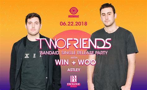 Two Friends With Win And Woo Insomniac