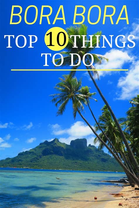 There are literally hundreds of things to do in bangkok. Top 10 Things To Do In Bora Bora | X Days In Y