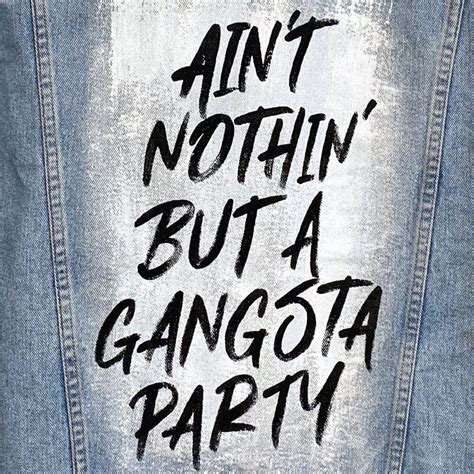 Aint Nothin But A Gangsta Party — Word Gangsta Words Party