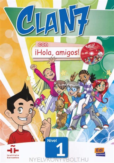 Clan 7 con Hola, amigos! nivel 1 Libro del alumno + CD-Rom | Nyelvkönyv
