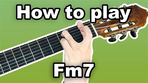 How To Play Fm7 Chord On Guitar F Minor 7 Chord Youtube