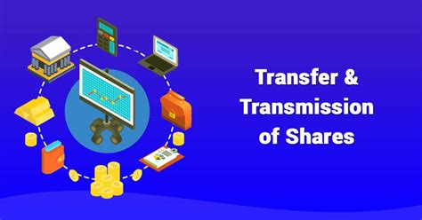 Procedure For Transmission And Transfer Of Shares Companies Act 2013