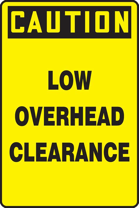 Low Overhead Clearance Osha Caution Safety Sign Mecr603