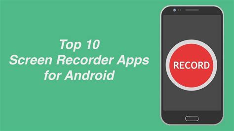 10 Best Screen Recorder Apps For Android