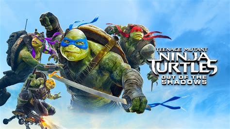 Download Movie Teenage Mutant Ninja Turtles Out Of The Shadows Hd