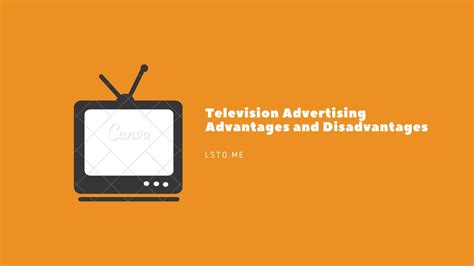 Television Advertising Advantages And Disadvantages Lstome