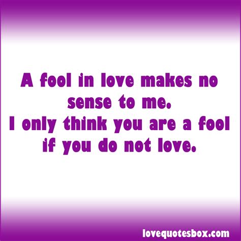 I wrote a poem quote titiled: Love Quotes Fool. QuotesGram