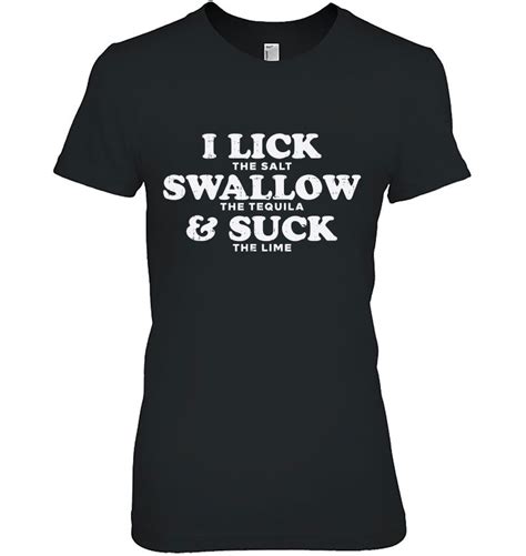 Lick Swallow Suck Tequila Cinco De Mayo Fiesta Drinking Women T Shirts