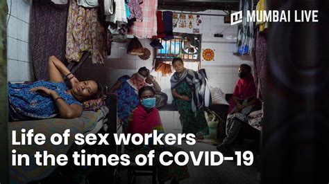 Life Of Sex Workers Inside Mumbais Kamathipura During The Coronavirus
