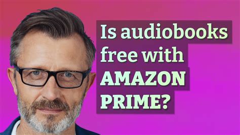 Is Audiobooks Free With Amazon Prime Youtube