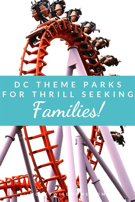 Washington Dc Theme Parks For Thrill Seeking Families Moneywise Moms