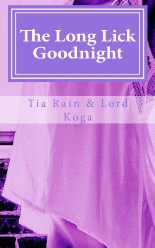 The Long Lick Goodnight Tales Of First Time Lesbian Sex By Tia Rain