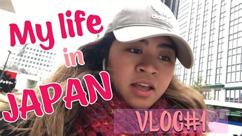 My Life In Japan Filipino Living In Japan Vlog 1 Youtube