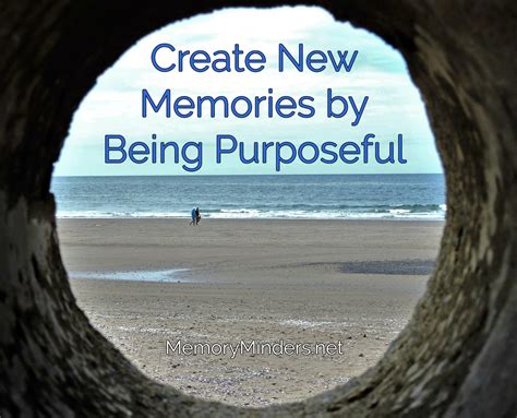 How to Create New Memories