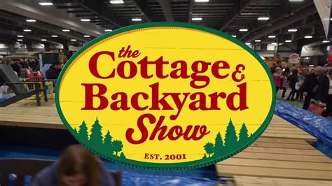 The Cottage And Backyard Show ~ 2015 Youtube