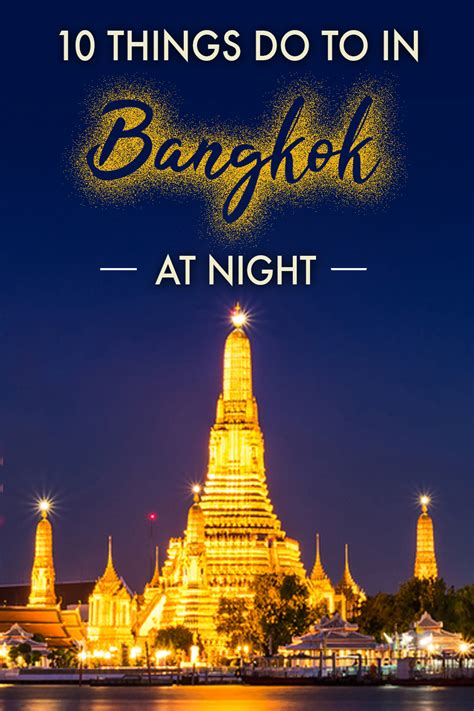 10 Things To Do In Bangkok At Night Bangkok Food Tours