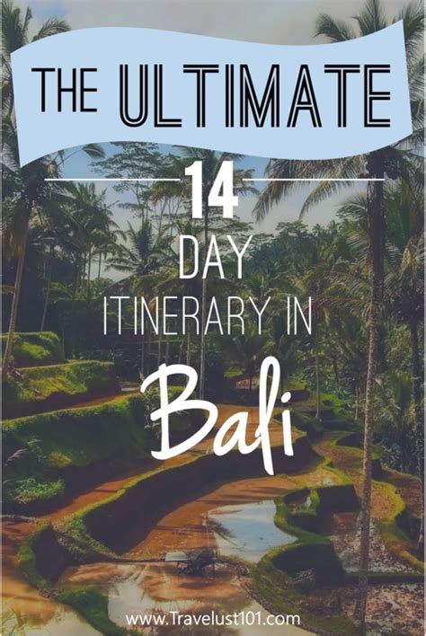 Where To Go In Bali The Ultimate 14 Day Itinerary Guide Bali
