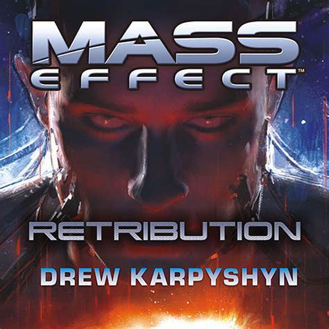 Mass Effect Retribution Audiobook Written By Drew Karpyshyn
