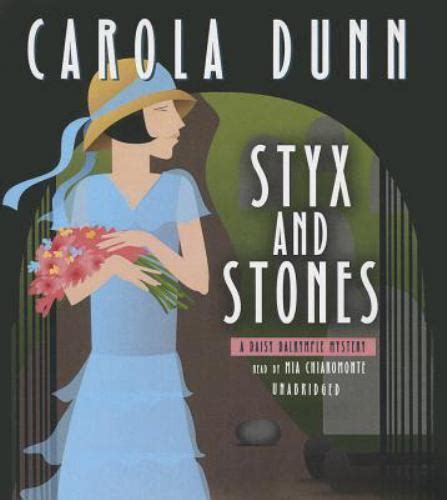 Styx And Stones Daisy Dalrymple Mysteries Book 7 A Daisy Dalrymple