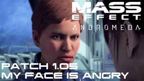 Mass Effect™ Andromeda Patch 1 05 My Face Isn T Tired Anymore Youtube