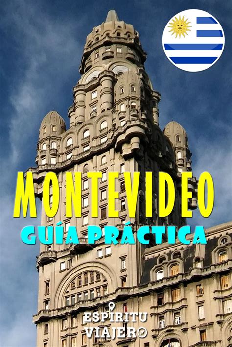 Montevideo En 2 Días Guía Para Viajar A La Capital Uruguaya En 2022