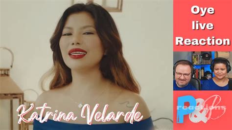 Katrina Velarde Oye Listen Spanish Vers Live Performance Reaction