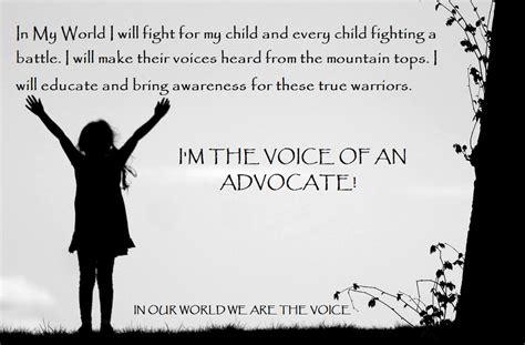 I Am The Voice Of An Advocate Advocate Quotes Awareness Education