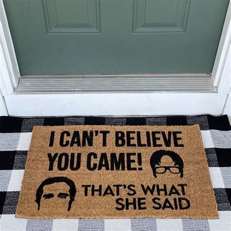 I Cant Believe You Came Thats What She Said The Office Etsy