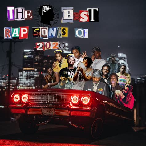 The Pow Best Rap Songs Of 2020 Passion Of The Weiss