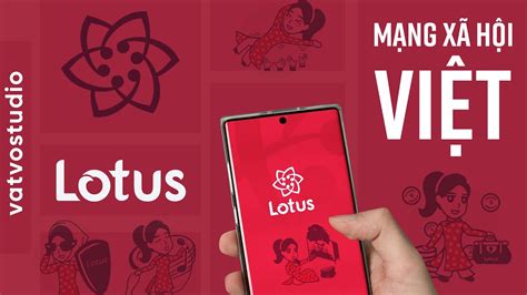 Mạng xã hội Lotus là gì? Tính năng nổi bật của MXH Lotus