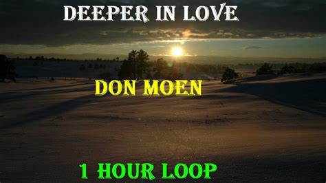 Don Moen Deeper In Love 1 Hour Loop Youtube