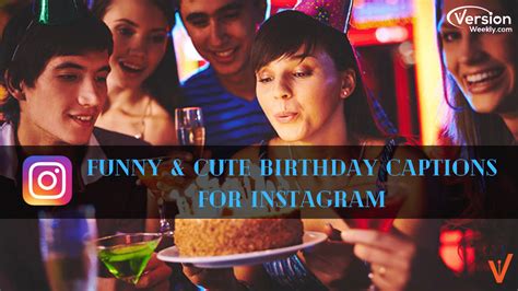Best Happy Birthday Captions For Instagram Posts Stories Funny